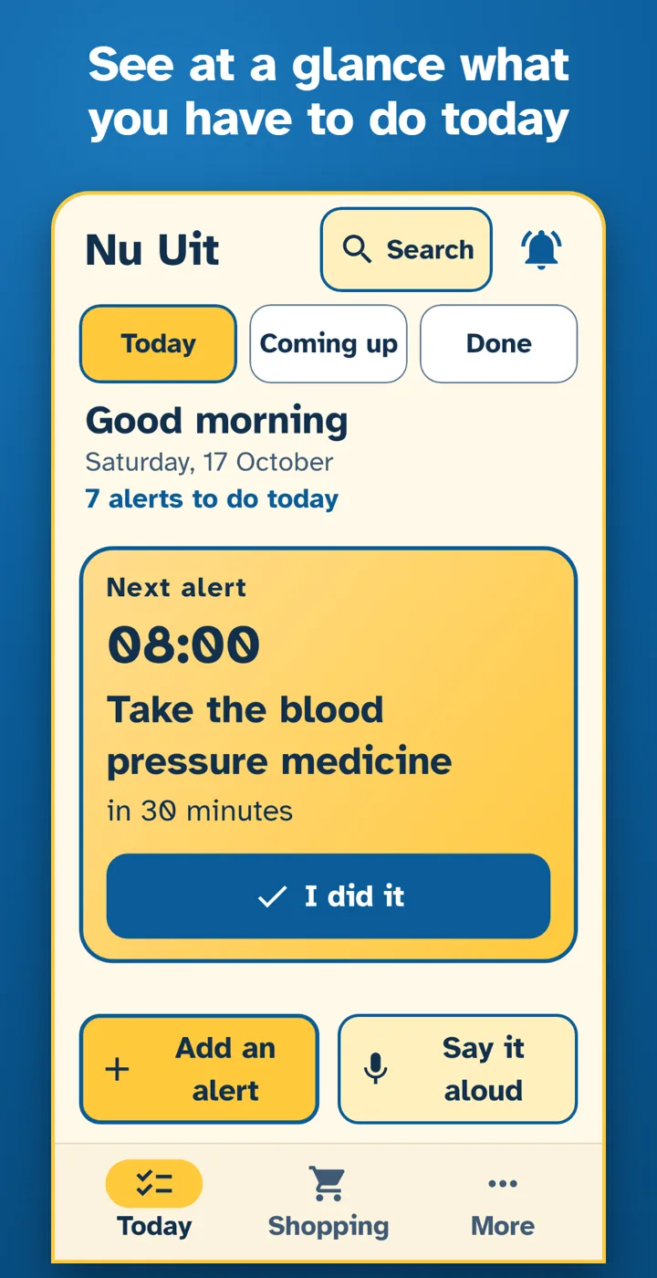 The Today screen of Nu Uit: the next alert at 08:00 in large text, with a big "I did it" button